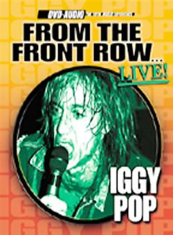 Iggy Pop : From the Front Row...Live